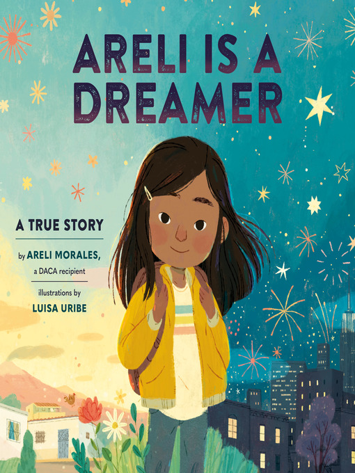 Title details for Areli Is a Dreamer by Areli Morales - Available